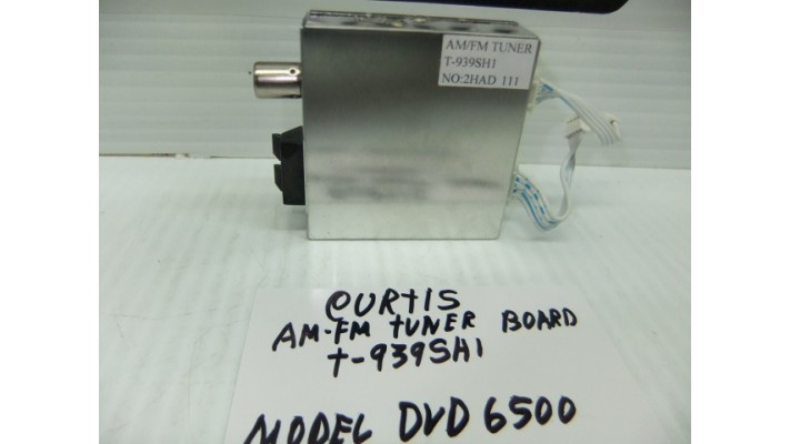 Curtis T-939SH1 tuner board DVD6500